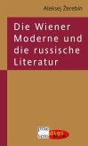 Die Wiener Moderne und die russische Literatur (eBook, ePUB)