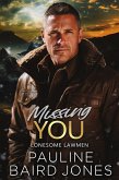 Missing You (Lonesome Lawmen, #3) (eBook, ePUB)