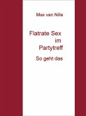 Flatrate Sex im Partytreff (eBook, ePUB)