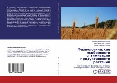 Fiziologicheskie osobennosti optimizacii produktiwnosti rastenij - Bogdan, Mihail Mihajlovich;Gulyaeva, Anna Borisovna;Gulyaev, Boris Ivanovich