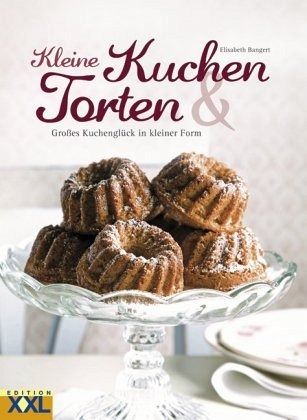 Kleine Kuchen Torten Von Elisabeth Bangert Portofrei Bei Bucher De Bestellen
