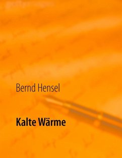 Kalte Wärme (eBook, ePUB) - Hensel, Bernd