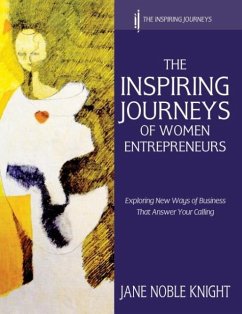 The Inspiring Journeys of Women Entrepreneurs - Knight, Jane Noble