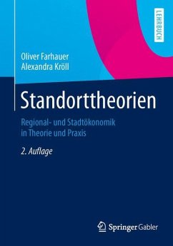 Standorttheorien - Farhauer, Oliver;Kröll, Alexandra