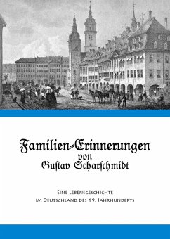 Cover Familien-Erinnerungen von Gustav Scharschmidt (eBook, ePUB)