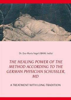 The Healing Power of the Method According to the German Physician Schüssler, MD (eBook, ePUB)