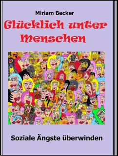 Glücklich unter Menschen (eBook, ePUB) - Becker, Miriam