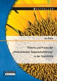 Theorie und Praxis der ¿Motivierenden Gesprächsführung¿ in der Suchthilfe