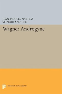 Wagner Androgyne - Nattiez, Jean-Jacques