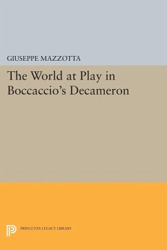 The World at Play in Boccaccio's Decameron - Mazzotta, Giuseppe