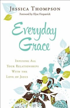 Everyday Grace - Thompson, Jessica