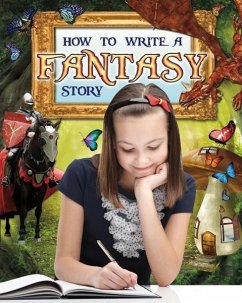 How to Write a Fantasy Story - Hyde, Natalie