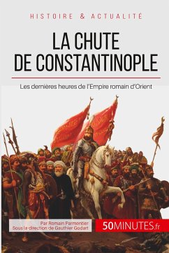 La chute de Constantinople - Romain Parmentier; 50minutes