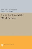 Gene Banks and the World's Food