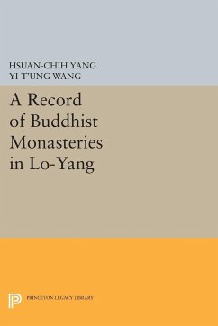 A Record of Buddhist Monasteries in Lo-Yang - Yang, Hsüan-Chih