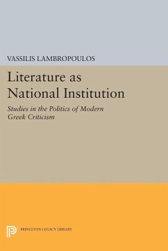 Literature as National Institution - Lambropoulos, Vassilis