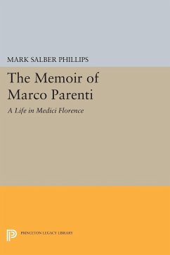 The Memoir of Marco Parenti - Phillips, Mark Salber