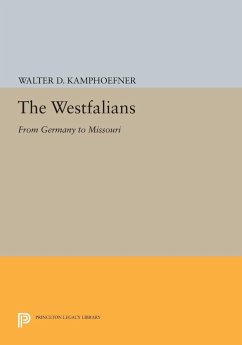 The Westfalians - Kamphoefner, Walter D.