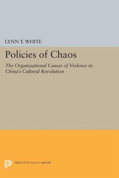 Policies of Chaos - White, Lynn T.
