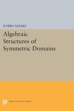 Algebraic Structures of Symmetric Domains - Satake, Ichiro