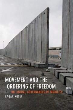 Movement and the Ordering of Freedom - Kotef, Hagar