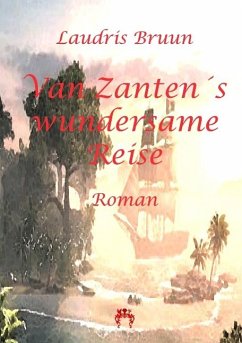 Van Zantens wundersame Reise - Bruun, Laurids