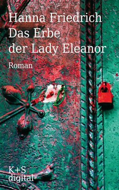 Das Erbe der Lady Eleanor (eBook, ePUB) - Friedrich, Hanna