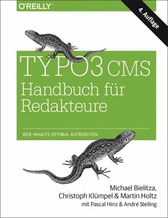 TYPO3 CMS Handbuch für Redakteure (eBook, PDF) - Bielitza, Michael; Klümpel, Christoph; Holtz, Martin; Steiling, André; Hinz, Pascal