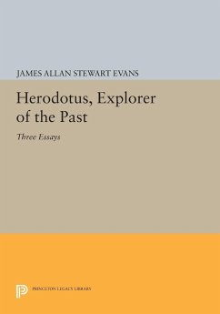 Herodotus, Explorer of the Past - Evans, James Allan Stewart
