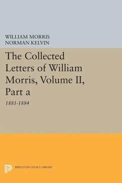 The Collected Letters of William Morris, Volume II, Part A - Morris, William