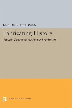 Fabricating History - Friedman, Barton R.