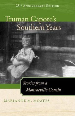 Truman Capote's Southern Years, 25th Anniversary Edition - Moates, Marianne M