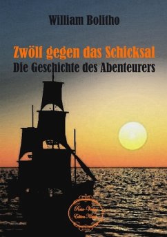 Zwölf gegen das Schicksal - Bolitho, William