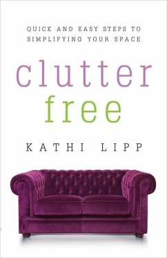 Clutter Free - Lipp, Kathi