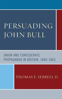 Persuading John Bull - Sebrell, Thomas E.