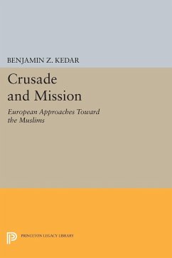 Crusade and Mission - Kedar, Benjamin Z.