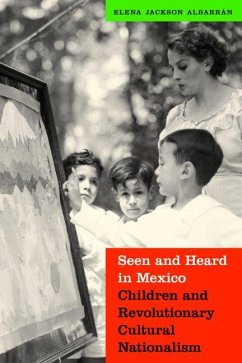 Seen and Heard in Mexico - Albarran, Elena Jackson