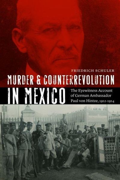 Murder and Counterrevolution in Mexico Murder and Counterrevolution in Mexico