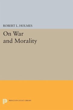 On War and Morality - Holmes, Robert L. On War and Morality - Holmes, Robert L.