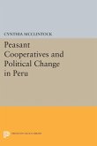 Peasant Cooperatives and Political Change in Peru