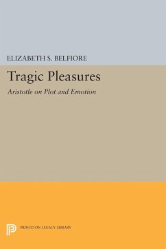 Tragic Pleasures - Belfiore, Elizabeth S.