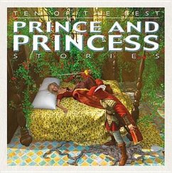 Ten of the Best Prince and Princess Stories - West, David