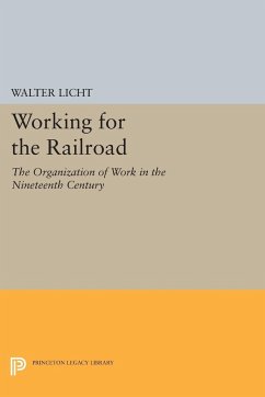 Working for the Railroad - Licht, Walter