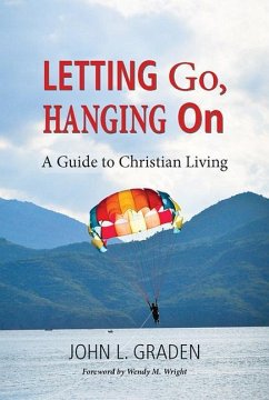 Letting Go, Hanging on - Graden, John L