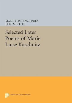 Selected Later Poems of Marie Luise Kaschnitz - Kaschnitz, Marie Luise