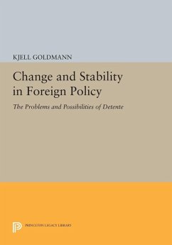 Change and Stability in Foreign Policy - Goldmann, Kjell