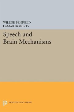 Speech and Brain Mechanisms - Penfield, Wilder; Roberts, Lamar