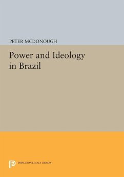 Power and Ideology in Brazil - Mcdonough, Peter