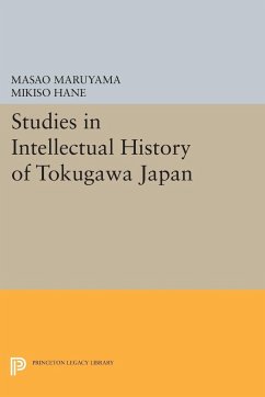 Studies in Intellectual History of Tokugawa Japan - Maruyama, Masao