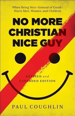 No More Christian Nice Guy - Coughlin, Paul